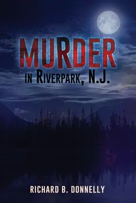 Morderstwo w Riverpark, N. J. - Murder in Riverpark, N. J.