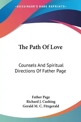 Ścieżka miłości: Rady i duchowe wskazówki ojca Page'a - The Path Of Love: Counsels And Spiritual Directions Of Father Page