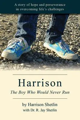 Harrison: Chłopiec, który nigdy nie biegał - Harrison: The Boy Who Would Never Run