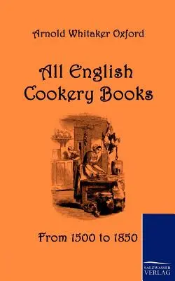 Wszystkie angielskie książki kucharskie - All English Cookery Books