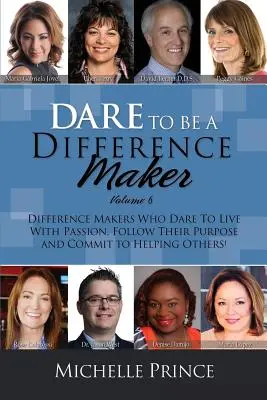 Odważ się być twórcą różnic Tom 6 - Dare to Be a Difference Maker Volume 6