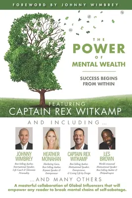 MOC MENTALNEGO ZDROWIA z kapitanem Rexem Witkampem: Sukces zaczyna się od wewnątrz - The POWER of MENTAL WEALTH Featuring Captain Rex Witkamp: Success Begins from Within