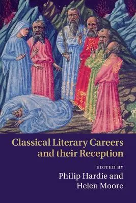 Klasyczne kariery literackie i ich recepcja - Classical Literary Careers and Their Reception