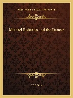 Michael Robartes i tancerka - Michael Robartes and the Dancer