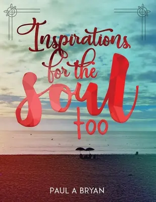 Inspiracje dla duszy: Too - Inspirations for the Soul: Too
