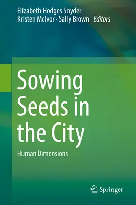 Siew nasion w mieście: Ekosystem i usługi komunalne - Sowing Seeds in the City: Ecosystem and Municipal Services