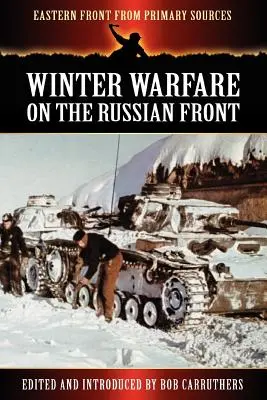 Wojna zimowa na froncie rosyjskim - Winter Warfare on the Russian Front