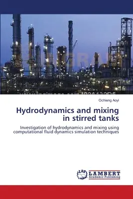 Hydrodynamika i mieszanie w zbiornikach mieszanych - Hydrodynamics and mixing in stirred tanks
