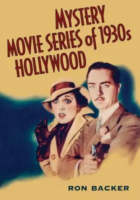 Tajemnicze seriale filmowe z Hollywood lat 30. - Mystery Movie Series of 1930s Hollywood