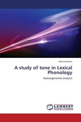 Badanie tonu w fonologii leksykalnej - A Study of Tone in Lexical Phonology