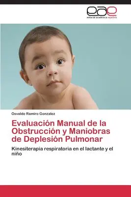 Podręcznik oceny obstrukcji i chorób płuc - Evaluacion Manual de La Obstruccion y Maniobras de Deplesion Pulmonar