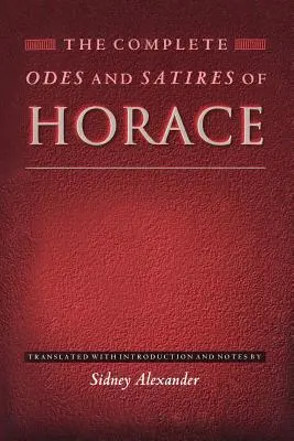 Kompletne ody i satyry Horacego - The Complete Odes and Satires of Horace