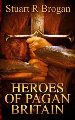 Bohaterowie pogańskiej Brytanii - Heroes of Pagan Britain