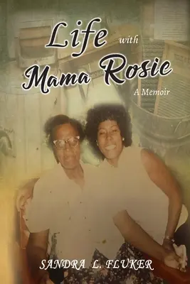 Życie z mamą Rosie: Pamiętnik - Life with Mama Rosie: A Memoir