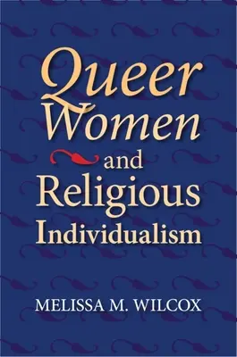 Kobiety queer i religijny indywidualizm - Queer Women and Religious Individualism