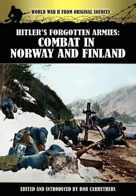 Zapomniane armie Hitlera: Walka w Norwegii i Finlandii - Hitler's Forgotten Armies: Combat in Norway and Finland