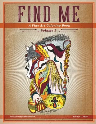 Znajdź mnie: Kolorowanka artystyczna - tom 1 - Find Me: A Fine Art Coloring Book - Volume 1