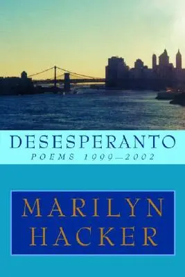 Desesperanto: Wiersze 1999-2002 - Desesperanto: Poems 1999-2002