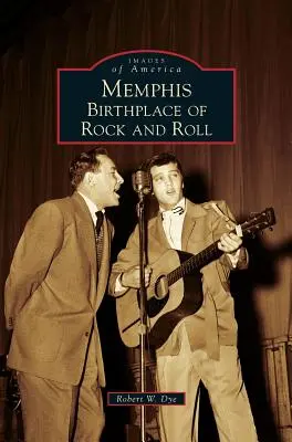 Memphis: miejsce narodzin rock and rolla - Memphis: Birthplace of Rock and Roll