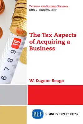 Podatkowe aspekty nabycia przedsiębiorstwa - The Tax Aspects of Acquiring a Business