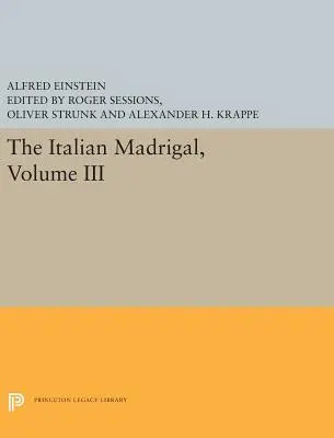 Madrygał włoski: Tom III - The Italian Madrigal: Volume III