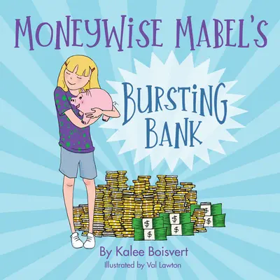 Pękający bank Moneywise Mabel - Moneywise Mabel's Bursting Bank