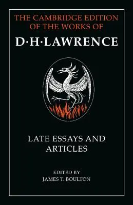 D. H. Lawrence: Późne eseje i artykuły - D. H. Lawrence: Late Essays and Articles