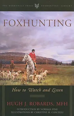 Polowanie na lisy: Jak oglądać i słuchać - Foxhunting: How to Watch and Listen