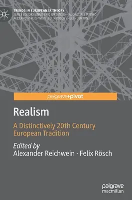 Realizm: Charakterystyczna europejska tradycja XX wieku - Realism: A Distinctively 20th Century European Tradition