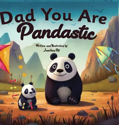 Prezenty na Dzień Ojca: Dad You Are Pandastic: A Heartfelt Picture and Animal pun book to Celebrate Fathers on Father's Day, Anniversary, Birt - Fathers Day Gifts: Dad You Are Pandastic: A Heartfelt Picture and Animal pun book to Celebrate Fathers on Father's Day, Anniversary, Birt