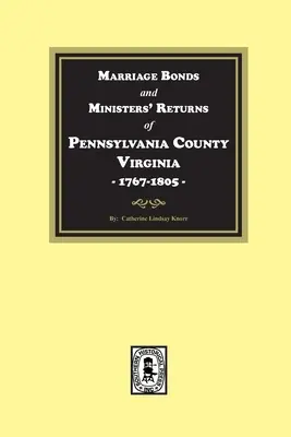 Hrabstwo Pittsylvania, Wirginia, 1767-1805, Więzy małżeńskie i zwroty ministrów. - Pittsylvania County, Virginia, 1767-1805, Marriage Bonds and Ministers' Returns of.