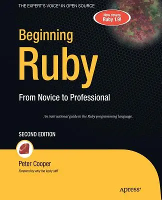 Beginning Ruby: Od nowicjusza do profesjonalisty - Beginning Ruby: From Novice to Professional