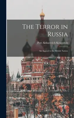 Terror w Rosji: Apel do narodu brytyjskiego - The Terror in Russia: An Appeal to the British Nation