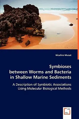 Symbioza robaków i bakterii w płytkich osadach morskich - Symbioses between Worms and Bacteria in Shallow Marine Sediments