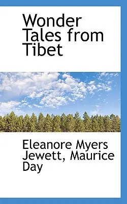 Cudowne opowieści z Tybetu - Wonder Tales from Tibet