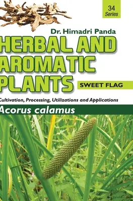 ROŚLINY ZIELARSKIE I AROMATYCZNE - 34. Tatarak zwyczajny (Acorus calamus) - HERBAL AND AROMATIC PLANTS - 34. Acorus calamus (Sweet Flag)