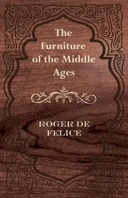 Meble średniowiecza - The Furniture of the Middle Ages