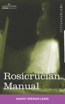 Podręcznik różokrzyżowców - Rosicrucian Manual