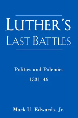 Ostatnie bitwy Lutra - Luther's Last Battles