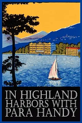 In Highland Harbors with Para Handy by Neil Munro, Beletrystyka, Klasyka, Akcja i przygoda - In Highland Harbors with Para Handy by Neil Munro, Fiction, Classics, Action & Adventure