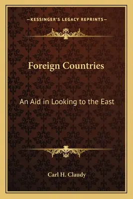 Obce kraje: Pomoc w spojrzeniu na Wschód - Foreign Countries: An Aid in Looking to the East