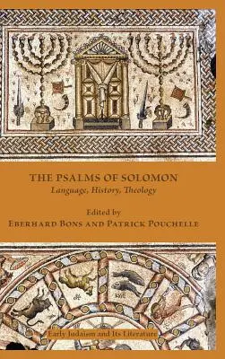 Psalmy Salomona: Język, historia, teologia - The Psalms of Solomon: Language, History, Theology