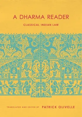 A Dharma Reader: Klasyczne prawo indyjskie - A Dharma Reader: Classical Indian Law