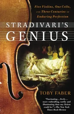 Geniusz Stradivariego: Pięć skrzypiec, jedna wiolonczela i trzy wieki trwałej perfekcji - Stradivari's Genius: Five Violins, One Cello, and Three Centuries of Enduring Perfection