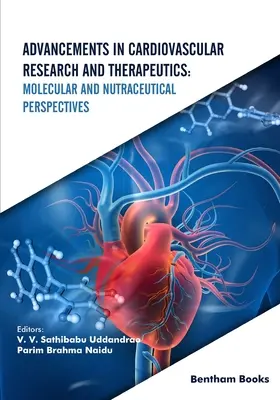 Postępy w badaniach i terapii układu sercowo-naczyniowego: Perspektywy molekularne i nutraceutyczne - Advancements in Cardiovascular Research and Therapeutics: Molecular and Nutraceutical Perspectives