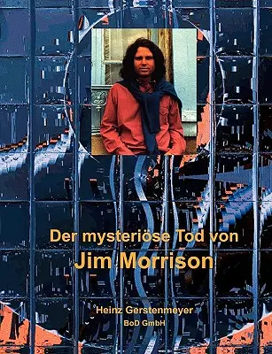 Tajemnicza śmierć Jima Morrisona - Der mysterise Tod von Jim Morrison