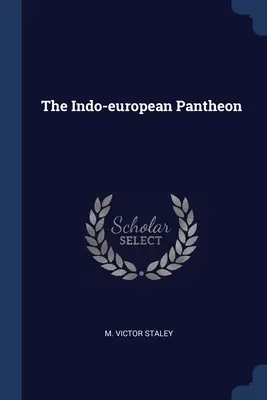 Indoeuropejski panteon - The Indo-european Pantheon