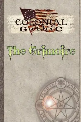 Colonial Gothic: The Grimoire