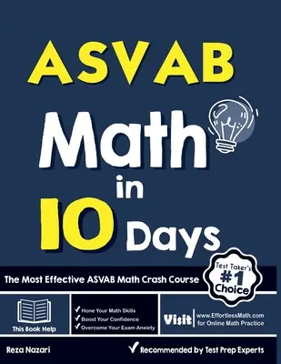 Matematyka ASVAB w 10 dni: Najskuteczniejszy przyspieszony kurs matematyki ASVAB - ASVAB Math in 10 Days: The Most Effective ASVAB Math Crash Course