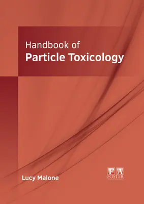 Podręcznik toksykologii cząstek stałych - Handbook of Particle Toxicology